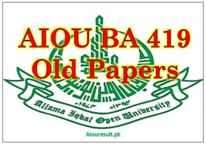 AIOU BA Code 419 Old Guess Papers