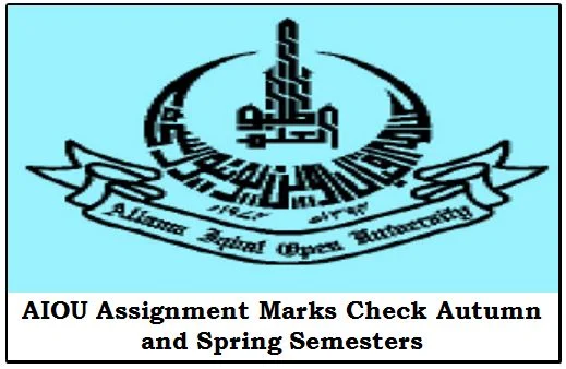 Check AIOU Assignment Marks 2023 Autumn & Spring Semesters